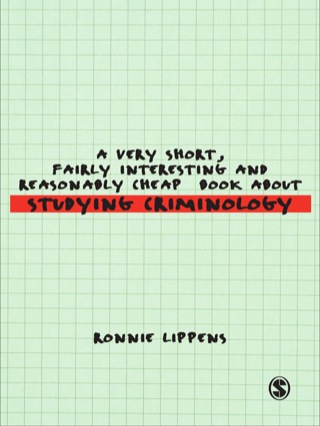 Very Short Fairly Interesting and Reasonably Cheap Book About Studying Criminology