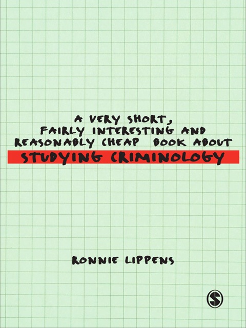 Cover image for book A Very Short, Fairly Interesting and Reasonably Cheap Book About Studying Criminology