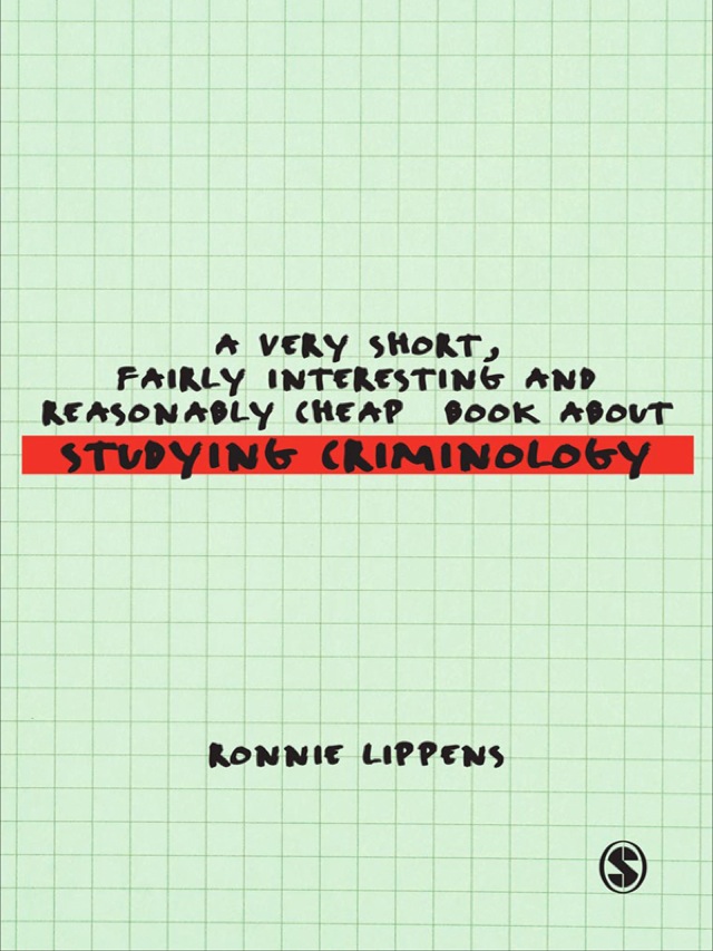 Very Short Fairly Interesting and Reasonably Cheap Book About Studying Criminology