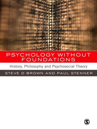 Psychology Without Foundations History Philosophy and Psychosocial Theory