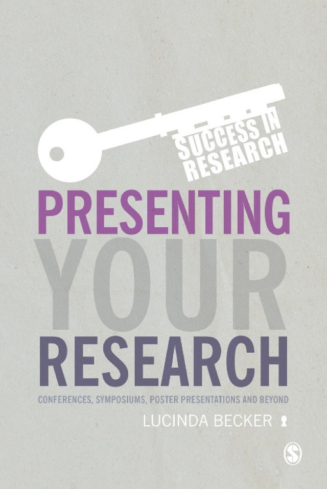 Presenting Your Research Conferences Symposiums Poster Presentations and Beyond