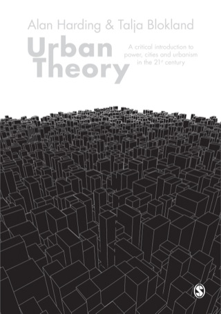 Urban Theory a Critical Introduction to Power Cities and Urbanism in the Twenty First Century