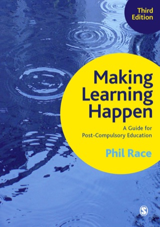 Making Learning Happen a Guide for Post Compulsory Education