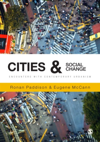 Cities and Social Change Encounters With Contemporary Urbanism