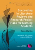 Succeeding in Literature Reviews and Research Project Plans for Nursing Students - Graham R. Williamson