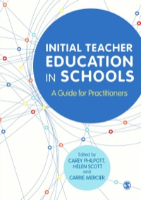 INITIAL TEACHER EDUCATION IN SCHOOLS A GUIDE FOR PRACTITIONERS