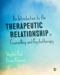 Cover image: An Introduction to the Therapeutic Relationship in Counselling and Psychotherapy 1st edition 9781446256633