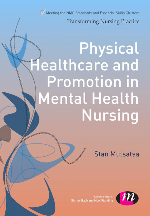 Cover image for book Physical Healthcare and Promotion in Mental Health Nursing