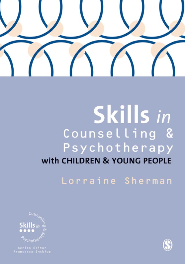 Skills in Counselling and Psychotherapy With Children and Young People