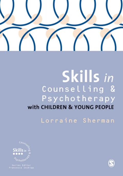 Cover image for book Skills in Counselling and Psychotherapy with Children and Young People