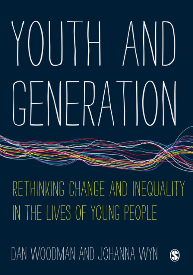 Youth and Generation Rethinking Change and Inequality in the Lives of Young People