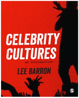 Celebrity Cultures an Introduction