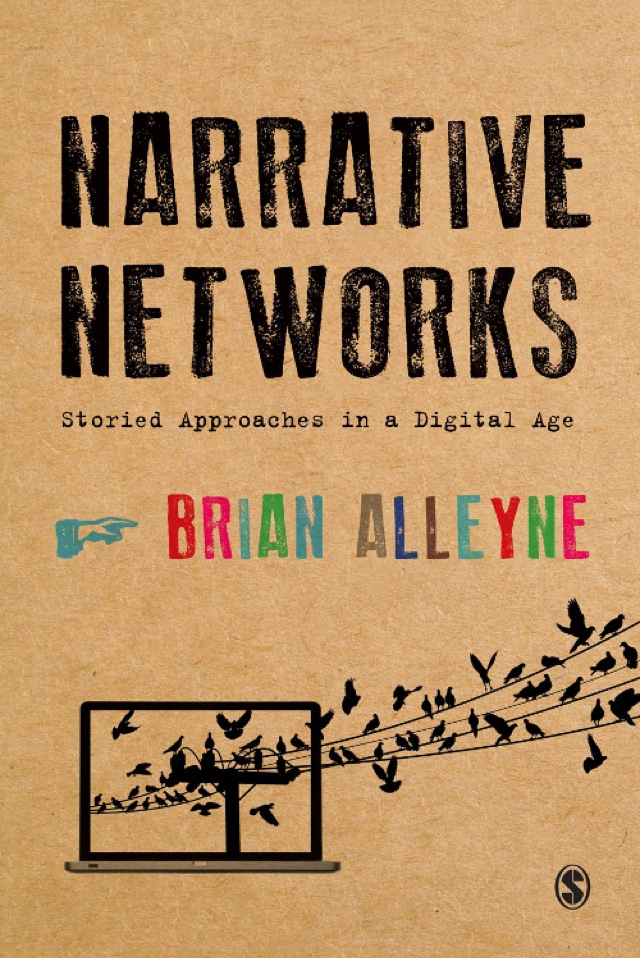 Narrative Networks Storied Approaches in a Digital Age