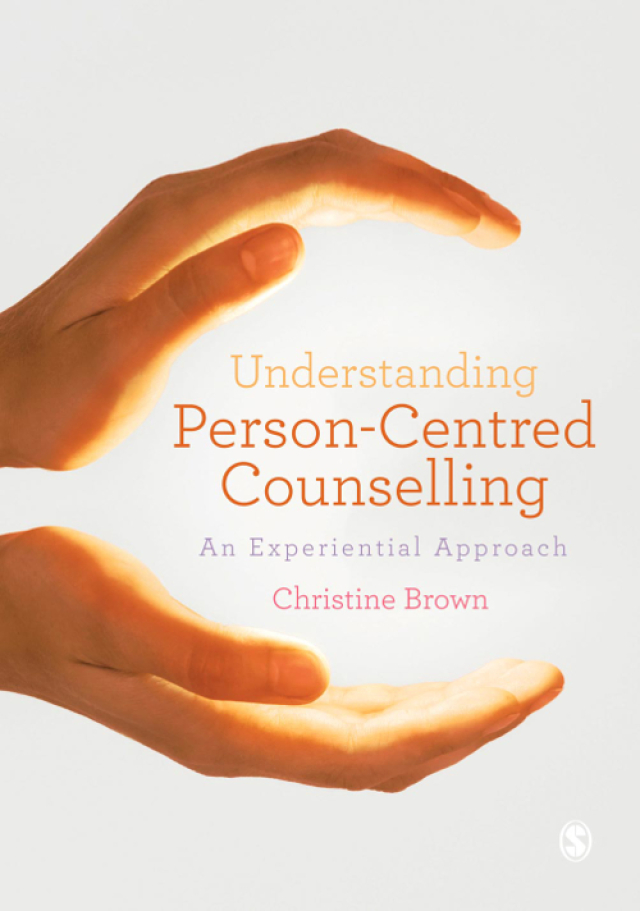 Understanding Person Centred Counselling a Personal Journey