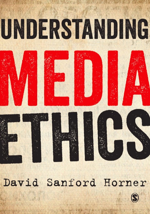 Cover image for book Understanding Media Ethics