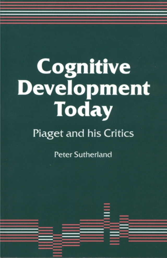 Cognitive Development Today Piaget and His Critics