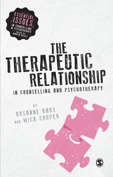 The Therapeutic Relationship in Counselling and Psychotherapy 