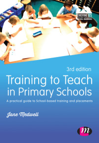 Cover image: Training to Teach in Primary Schools 3rd edition 9781473913073