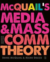 Cover image: McQuail’s Media and Mass Communication Theory 7th edition 9781473902510