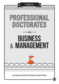 Cover image: A Guide to Professional Doctorates in Business and Management 1st edition 9781446298336