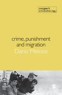 Cover image: Crime, Punishment and Migration 1st edition 9781849200790