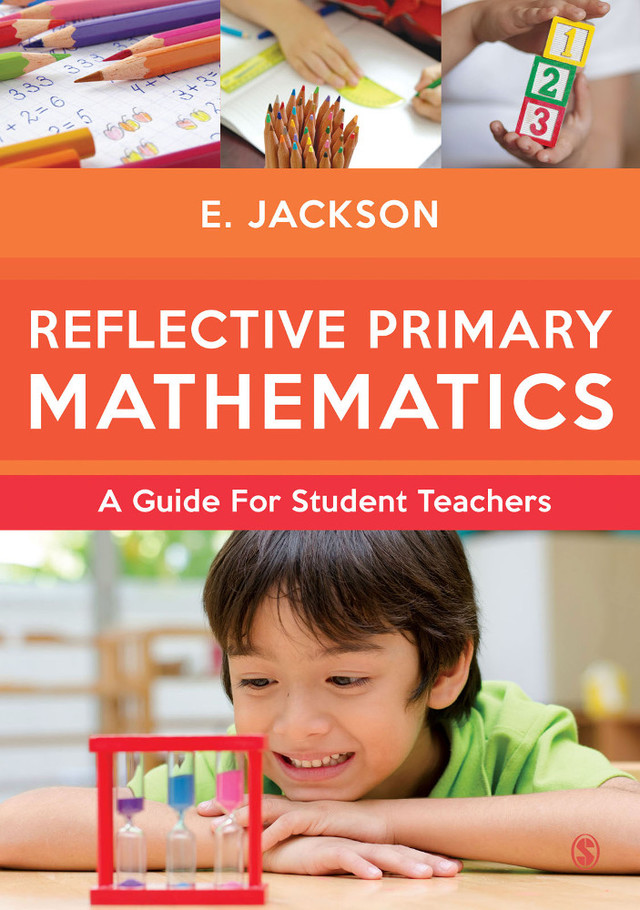 Reflective Primary Mathematics a Guide for Student Teachers