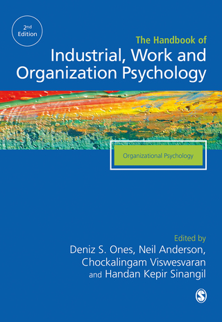 The SAGE Handbook of Industrial  Work & Organizational Psychology