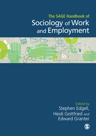 The SAGE Handbook of the Sociology of Work and Employment