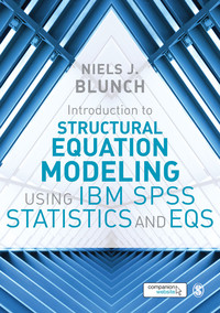 Cover image: Introduction to Structural Equation Modeling Using IBM SPSS Statistics and EQS 1st edition 9781473916210