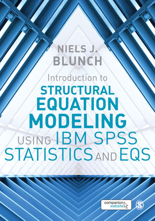 Introduction to Structural Equation Modeling Using Ibm Spss Statistics and Eqs