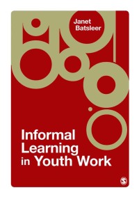 Cover image: Informal Learning in Youth Work 1st edition 9781412946186