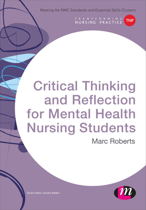 Cover image for book Critical Thinking and Reflection for Mental Health Nursing Students