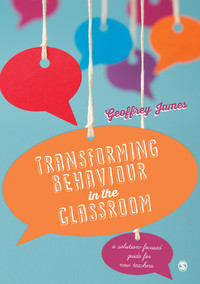 Cover image: Transforming Behaviour in the Classroom 1st edition 9781473902312