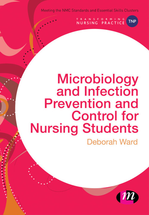 Cover image for book Microbiology and Infection Prevention and Control for Nursing Students