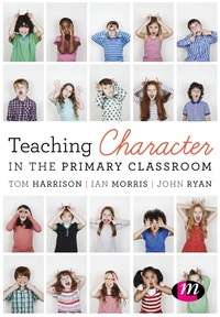 Cover image: Teaching Character in the Primary Classroom 1st edition 9781473952164