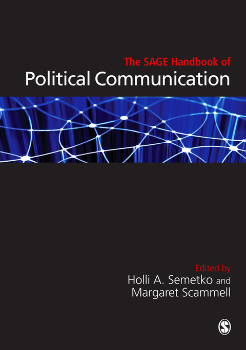 Cover image for book The SAGE Handbook of Political Communication