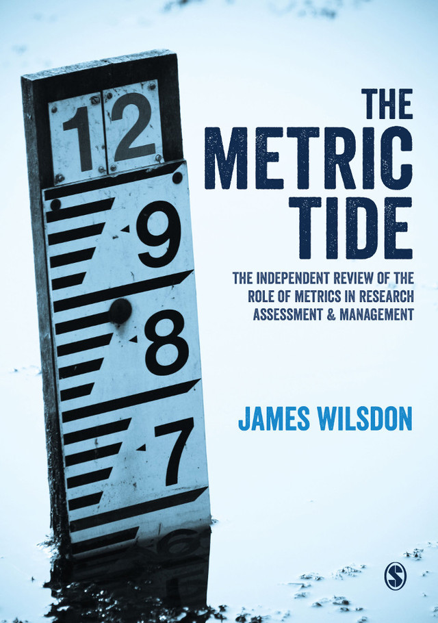 Metric Tide Independent Review of the Role of Metrics in Research Assessment and Management