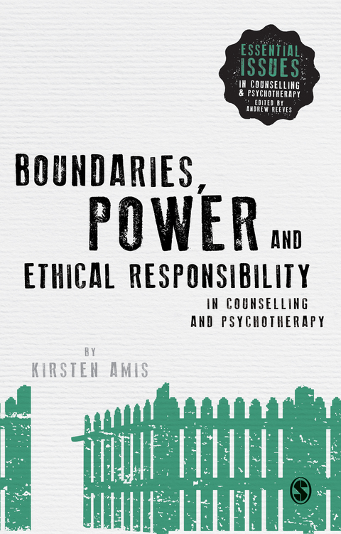 Cover image for book Boundaries, Power and Ethical Responsibility in Counselling and Psychotherapy