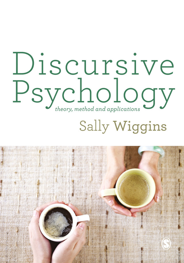 Discursive Psychology Theory Method and Applications