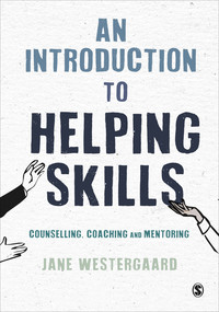 Cover image: An Introduction to Helping Skills 1st edition 9781473925106