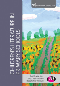Cover image: Children′s Literature in Primary Schools 2nd edition 9781473969018