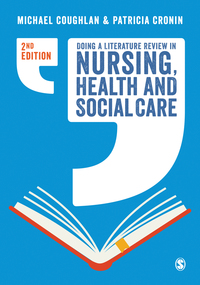 Cover image: Doing a Literature Review in Nursing, Health and Social Care 2nd edition 9781412962032