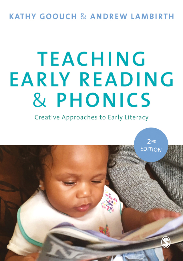 Teaching Early Reading and Phonics Creative Approaches to Early Literacy