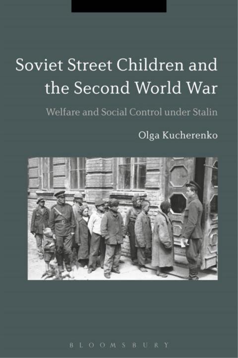 Cover image for book Soviet Street Children and the Second World War