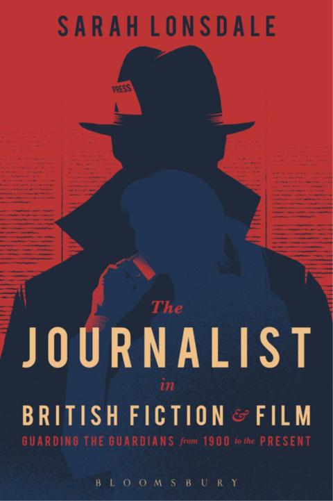 Cover image for book The Journalist in British Fiction and Film