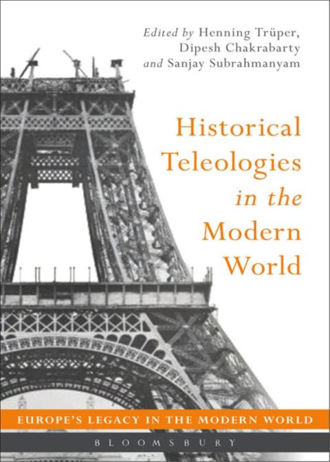Cover image for book Historical Teleologies in the Modern World