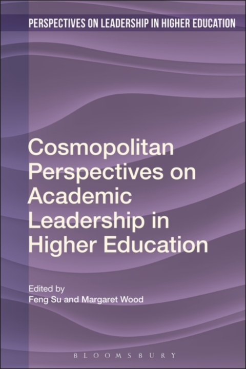 Cosmopolitan Perspectives on Academic Leadership in Higher Education 