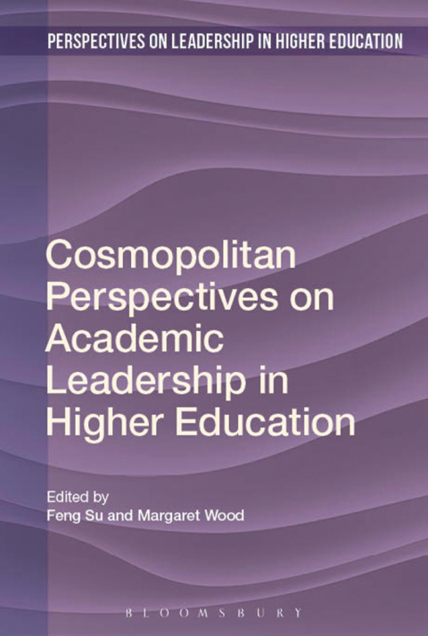 Cosmopolitan Perspectives on Academic Leadership in Higher Education 