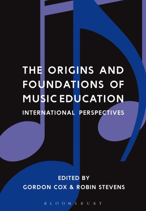 Cover image for book The Origins and Foundations of Music Education