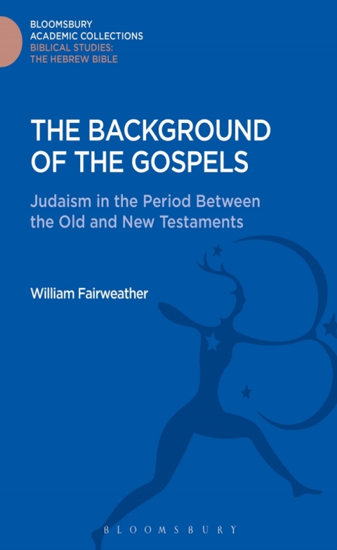 Cover image for book The Background of the Gospels